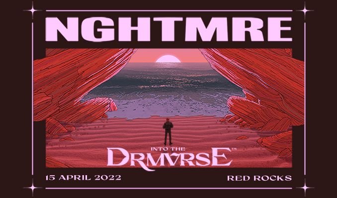 NGHTMRE: INTO THE DRMVRSE Presale Password