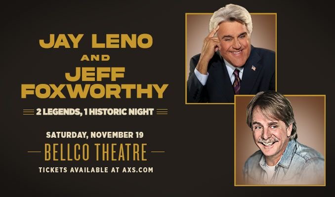 Jay Leno & Jeff Foxworthy presale code