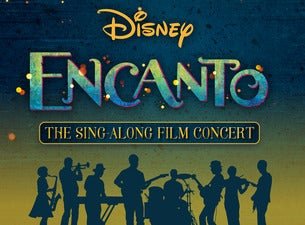 Encanto: The Sing Along Film Concert